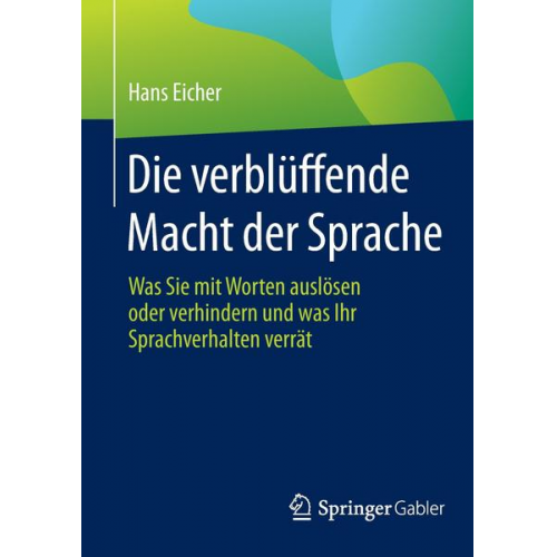 Hans Eicher - Die verblüffende Macht der Sprache