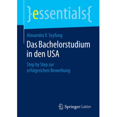 Alexandra V. Seyfang - Das Bachelorstudium in den USA