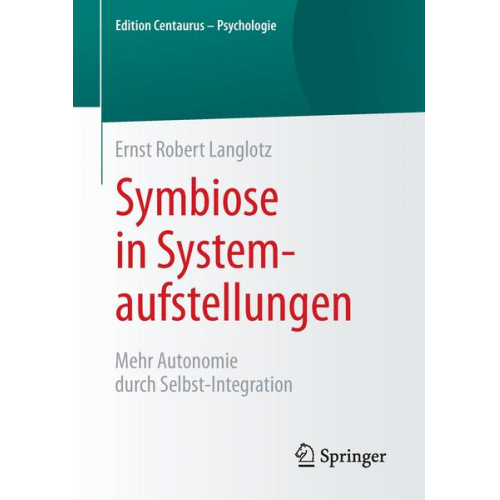 Ernst Robert Langlotz   - Symbiose in Systemaufstellungen