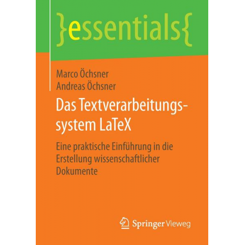 Marco Öchsner & Andreas Öchsner - Das Textverarbeitungssystem LaTeX