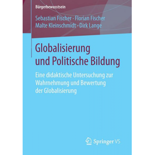 Sebastian Fischer & Florian Fischer & Malte Kleinschmidt & Dirk Lange - Globalisierung und Politische Bildung