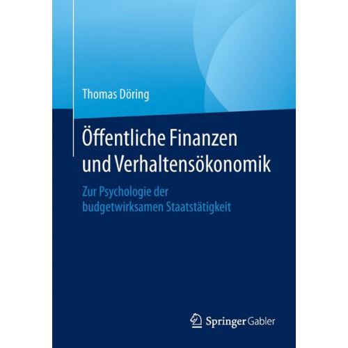 Thomas Döring - Öffentliche Finanzen und Verhaltensökonomik