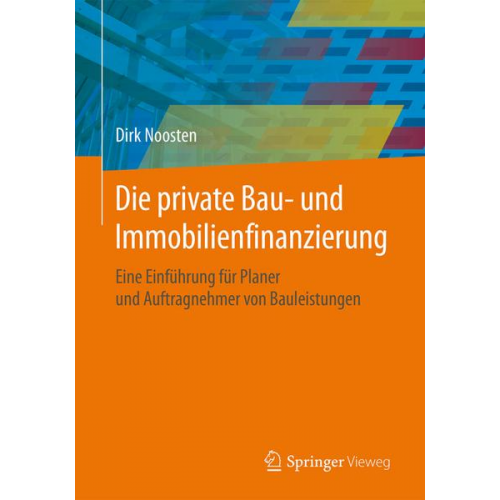 Dirk Noosten - Die private Bau- und Immobilienfinanzierung