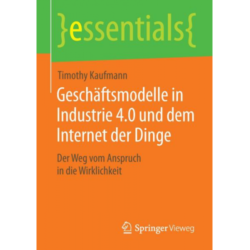 Timothy Kaufmann - Geschäftsmodelle in Industrie 4.0 und dem Internet der Dinge