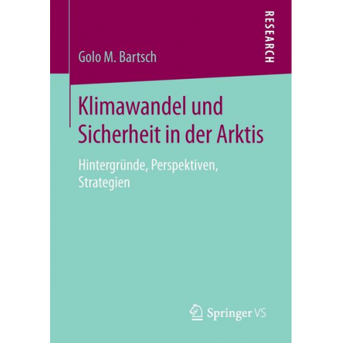 Golo M. Bartsch - Klimawandel und Sicherheit in der Arktis