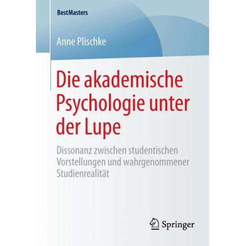 Anne Plischke - Die akademische Psychologie unter der Lupe