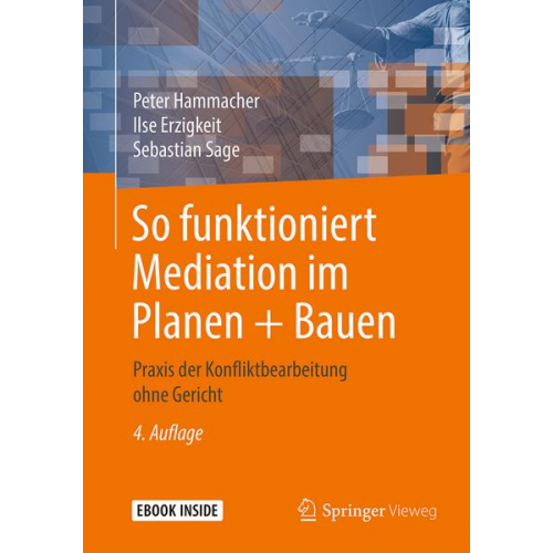 Peter Hammacher & Ilse Erzigkeit & Sebastian Sage - So funktioniert Mediation im Planen + Bauen