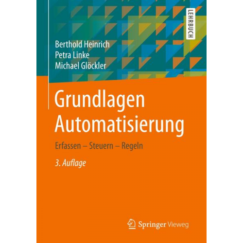 Berthold Heinrich & Petra Linke & Michael Glöckler - Grundlagen Automatisierung