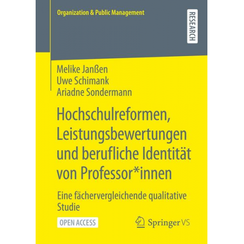 Melike Janssen & Uwe Schimank & Ariadne Sondermann - Hochschulreformen, Leistungsbewertungen und berufliche Identität von Professor*innen