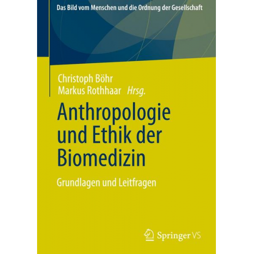 Anthropologie und Ethik der Biomedizin