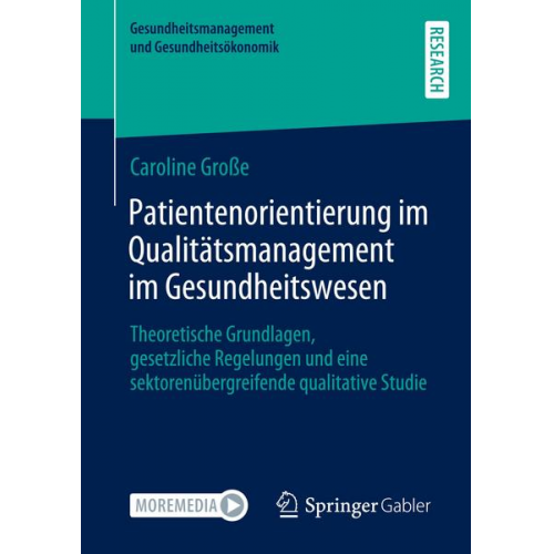 Caroline Grosse - Patientenorientierung im Qualitätsmanagement im Gesundheitswesen