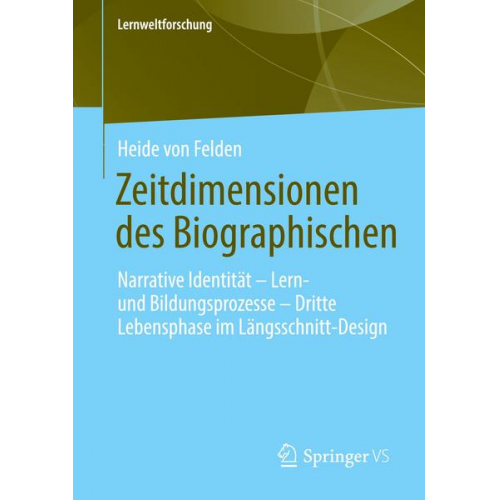 Heide Felden - Zeitdimensionen des Biographischen