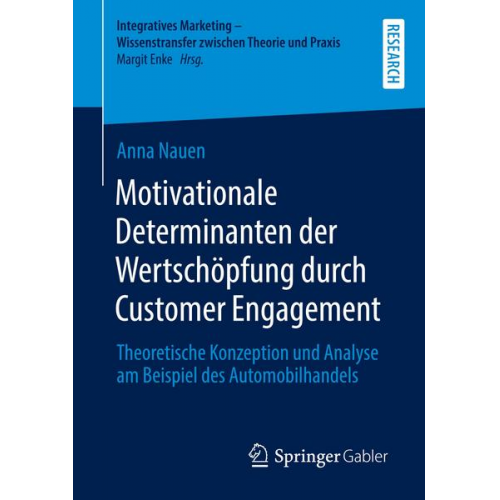 Anna Nauen - Motivationale Determinanten der Wertschöpfung durch Customer Engagement