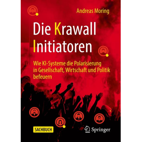 Andreas Moring - Die Krawall Initiatoren