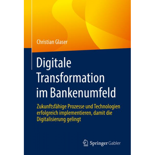 Christian Glaser - Digitale Transformation im Bankenumfeld