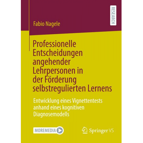 Fabio Nagele - Professionelle Entscheidungen angehender Lehrpersonen in der Förderung selbstregulierten Lernens