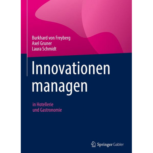 Burkhard Freyberg & Axel Gruner & Laura Schmidt - Innovationen managen