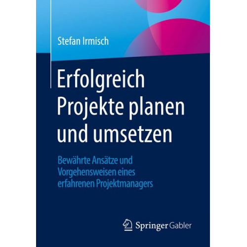 Stefan Irmisch - Erfolgreich Projekte planen und umsetzen