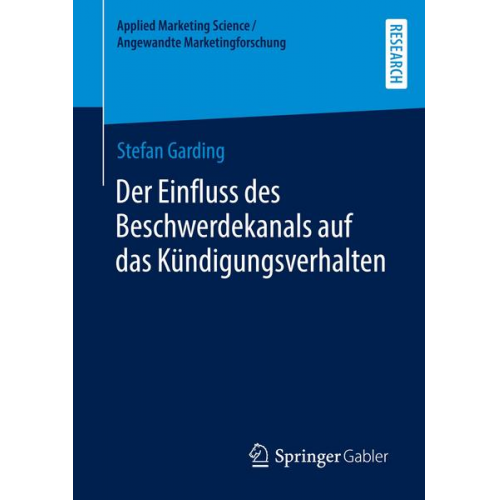 Stefan Garding - Der Einfluss des Beschwerdekanals auf das Kündigungsverhalten