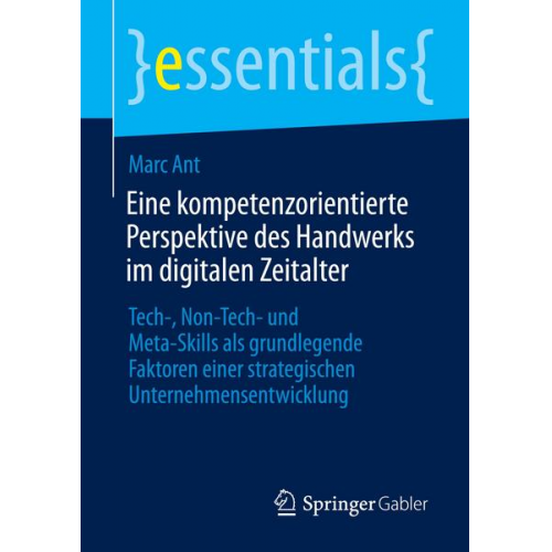 Marc Ant - Eine kompetenzorientierte Perspektive des Handwerks im digitalen Zeitalter