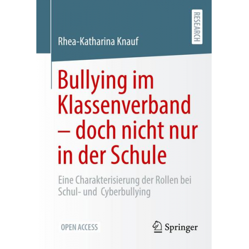 Rhea-Katharina Knauf - Bullying im Klassenverband – doch nicht nur in der Schule