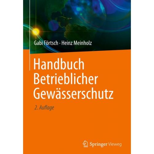 Gabi Förtsch & Heinz Meinholz - Handbuch Betrieblicher Gewässerschutz