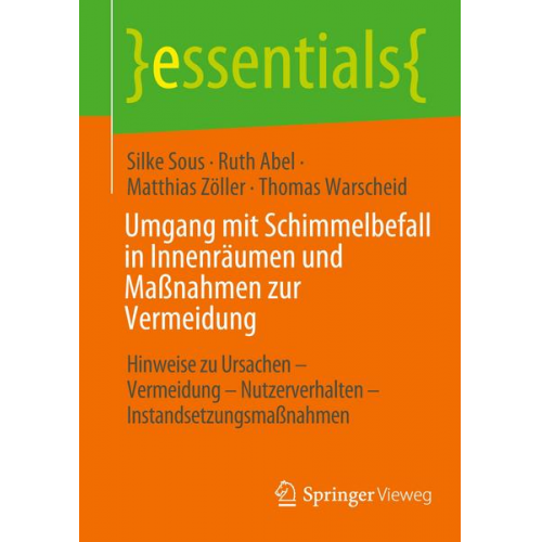 Silke Sous & Ruth Abel & Matthias Zöller & Thomas Warscheid - Umgang mit Schimmelbefall in Innenräumen und Maßnahmen zur Vermeidung