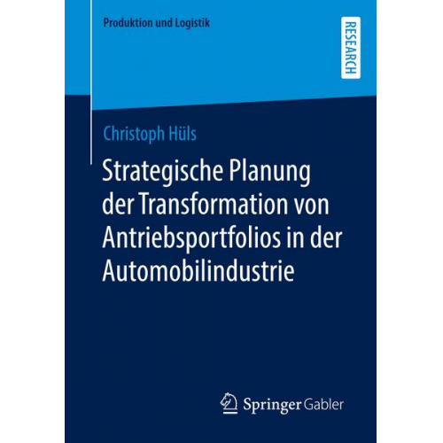 Christoph Hüls - Strategische Planung der Transformation von Antriebsportfolios in der Automobilindustrie