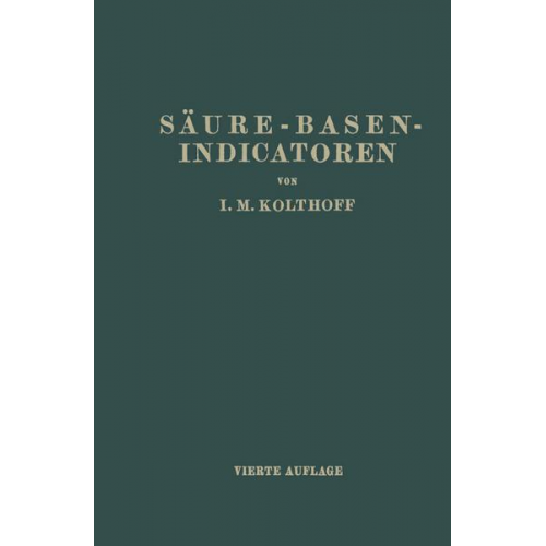 Isaak Maurits Kolthoff - Säure-Basen- Indicatoren