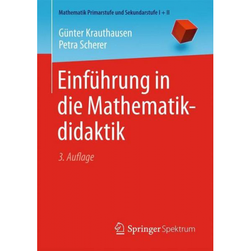 Günter Krauthausen & Petra Scherer - Einführung in die Mathematikdidaktik