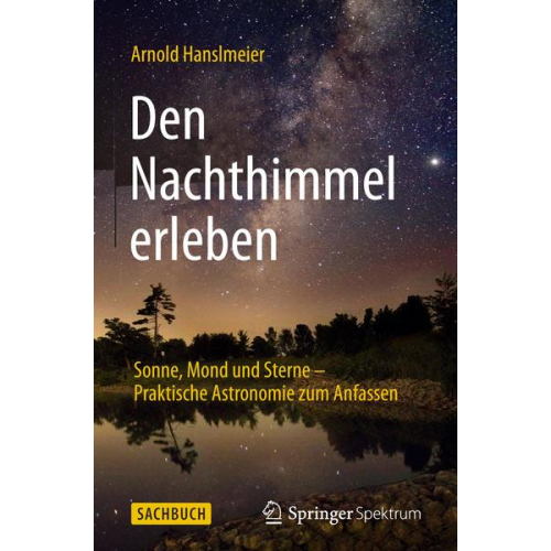 Arnold Hanslmeier - Den Nachthimmel erleben