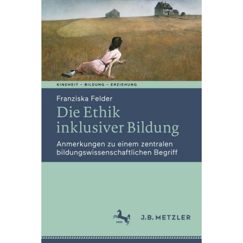 Franziska Felder - Die Ethik inklusiver Bildung