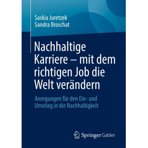 Saskia Juretzek & Sandra Broschat - Nachhaltige Karriere – mit dem richtigen Job die Welt verändern