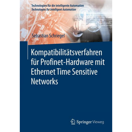 Sebastian Schriegel - Kompatibilitätsverfahren für Profinet-Hardware mit Ethernet Time Sensitive Networks