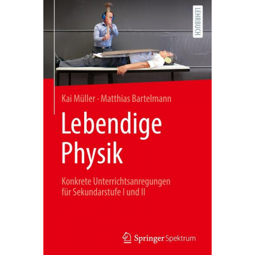 Kai Müller & Matthias Bartelmann - Lebendige Physik