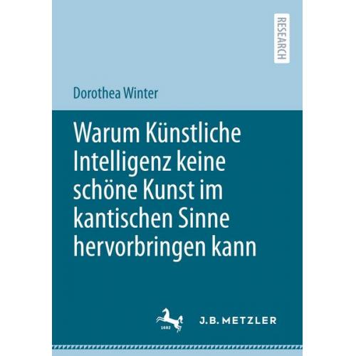 Dorothea Winter - Warum Künstliche Intelligenz keine schöne Kunst im kantischen Sinne hervorbringen kann