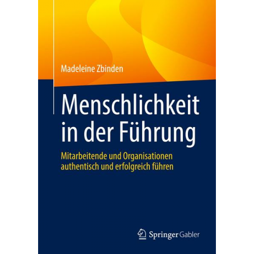 Madeleine Zbinden - Menschlichkeit in der Führung