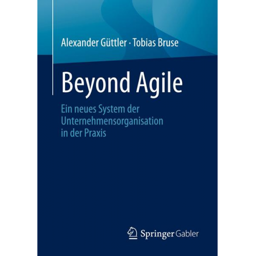 Alexander Güttler & Tobias Bruse - Beyond Agile