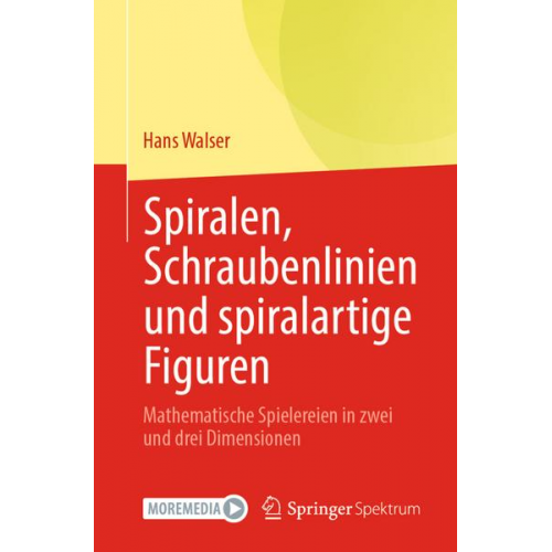 Hans Walser - Spiralen, Schraubenlinien und spiralartige Figuren