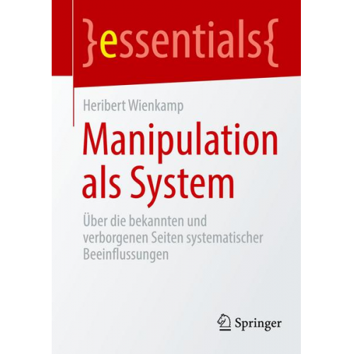 Heribert Wienkamp - Manipulation als System