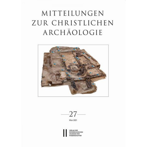 Mitteilungen zur Christlichen Archäologie, Band 27 (2021)