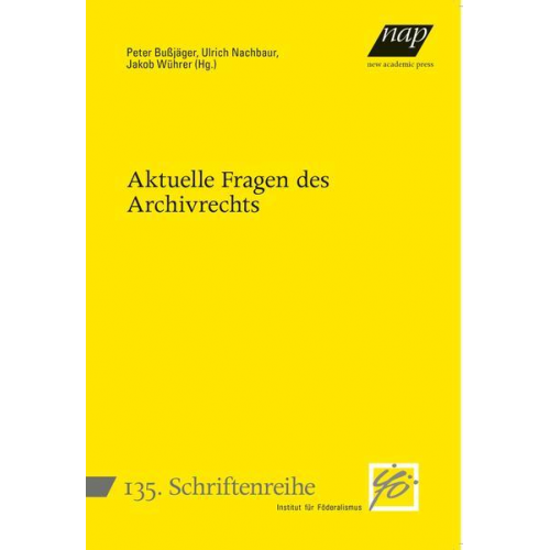 Aktuelle Fragen des Archivrechts