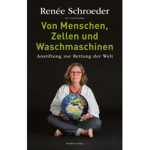 Renee Schroeder - Von Menschen, Zellen und Waschmaschinen