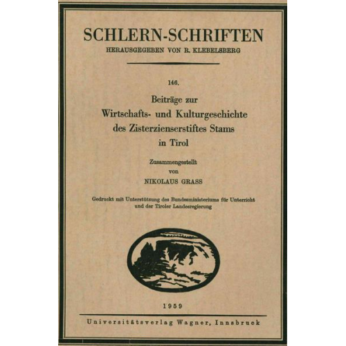 Beiträge zur Wirtschafts- und Kulturgeschichte des Zisterzienserstiftes Stams in Tirol