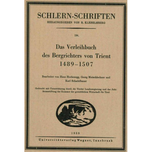 Das Verleihbuch des Bergrichters von Trient 1489-1507