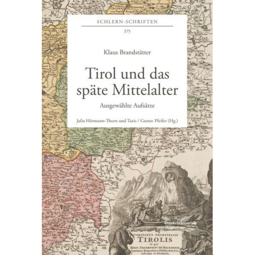 Klaus Brandstätter - Tirol und das späte Mittelalter