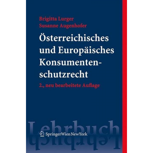 Brigitta Lurger & Susanne Augenhofer - Österreichisches und Europäisches Konsumentenschutzrecht