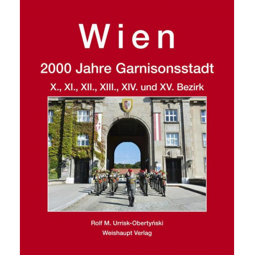 Rolf M. Urrisk-Obertynski - Wien. 2000 Jahre Garnisonsstadt, Bd. 5, Teil 1