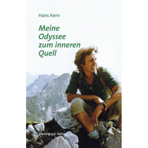 Hans Kern - Meine Odyssee zum inneren Quell