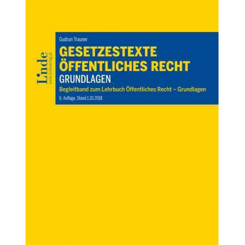 Gudrun Trauner - Gesetzestexte Öffentliches Recht - Grundlagen